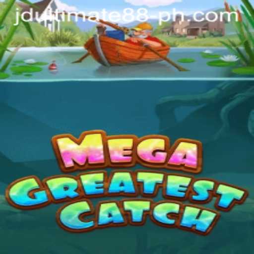 MegaGreatestCatch Game Takes the World by Storm with jdultimate 88
